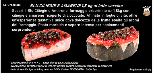 BLU CILIEGIE E AMARENE al latte vaccino 1,8 kg ca.