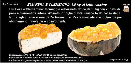 BLU PERA E CLEMENTINA al latte vaccino 1,8 kg ca.