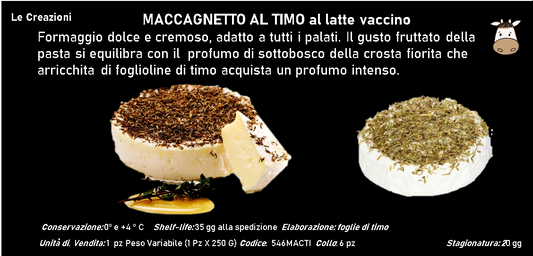 MACCAGNETTO AL TIMO al latte vaccino 250 g ca.