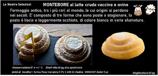 MONTEBORE al latte crudo vaccino e ovino 600 g ca.