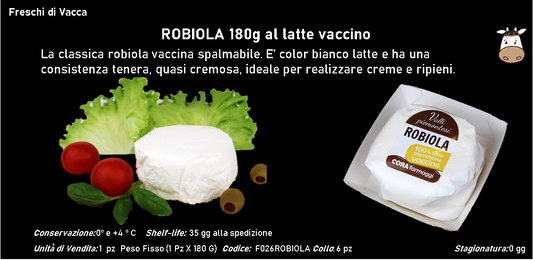 ROBIOLA al latte vaccino 180g PESO FISSO