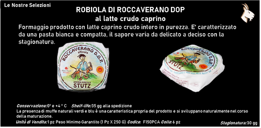 ROBIOLA DI ROCCAVERANO DOP al latte crudo caprino 250 g PESO FISSO