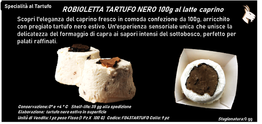 ROBIOLETTA TARTUFO NERO al latte caprino 100g PESO FISSO