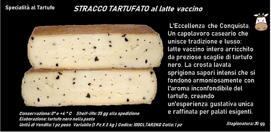 STRACCO TARTUFATO al latte vaccino 2 kg ca.