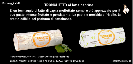 TRONCHETTO al latte caprino 170 g PESO FISSO